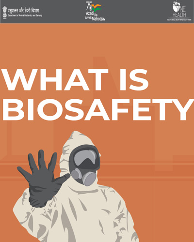 what is biosafety